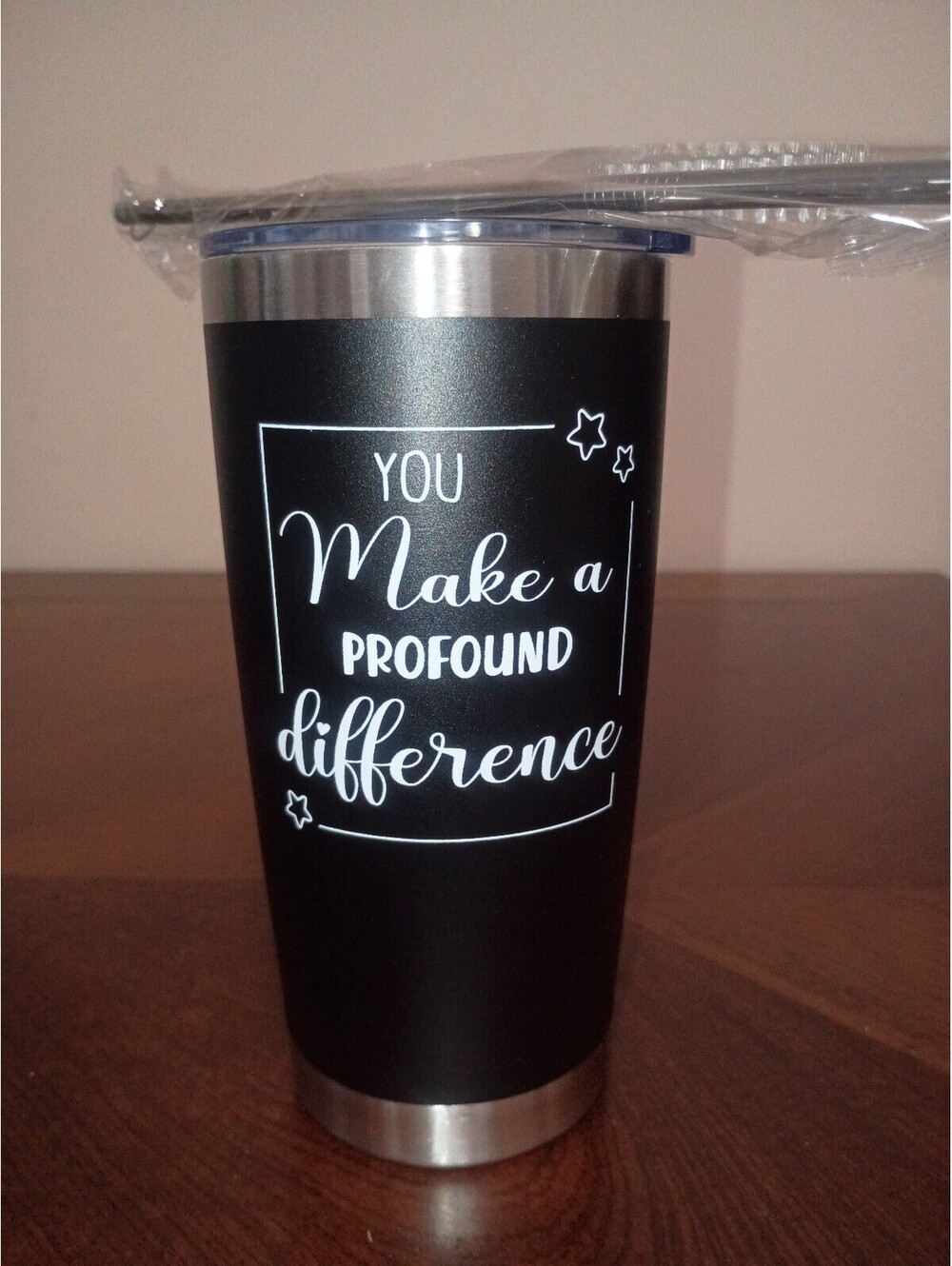Stainless Steel Tumbler U Make a Profound Difference w/Straw
